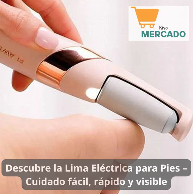👣Lima Eléctrica para Pies – Cuidado fácil, rápido y visible👣